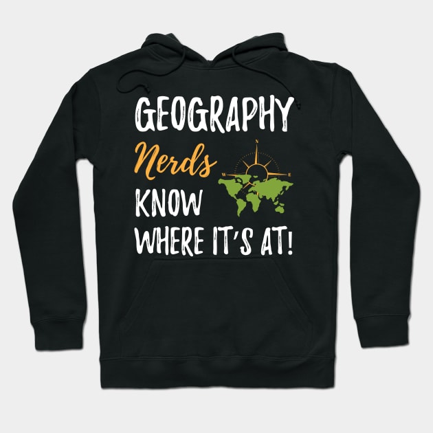 Geography Nerds & Geeks Hoodie by SunburstGeo